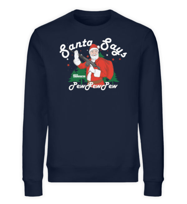 Santa Says PEW PEW PEW - Unisex Organic Sweatshirt-6887